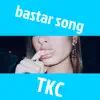 TKC - Bastar Song - Single